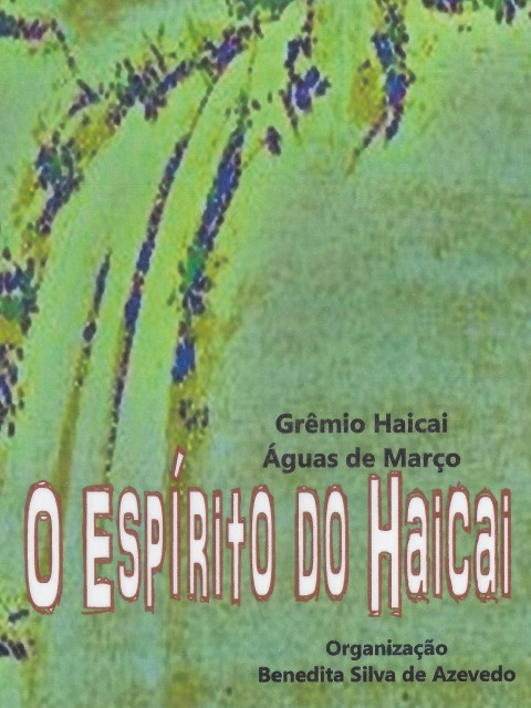 Capa - O espirito do haicai de Benedita Azevedo (org)